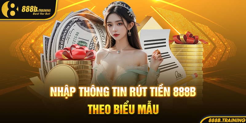 nhap thong tin rut tien 888b