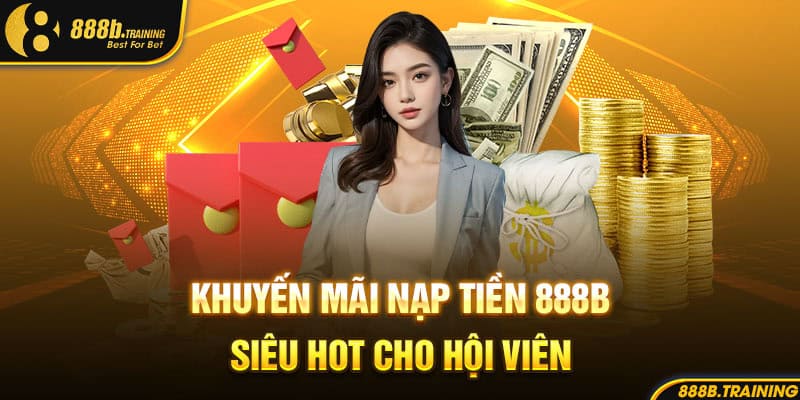 khuyen mai nap tien 888b sieu hot