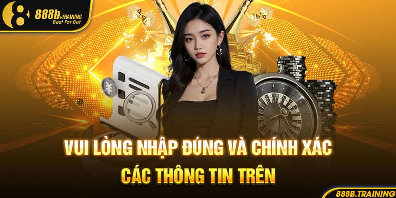 vui long nhap dung va chinh xac cac thong tin