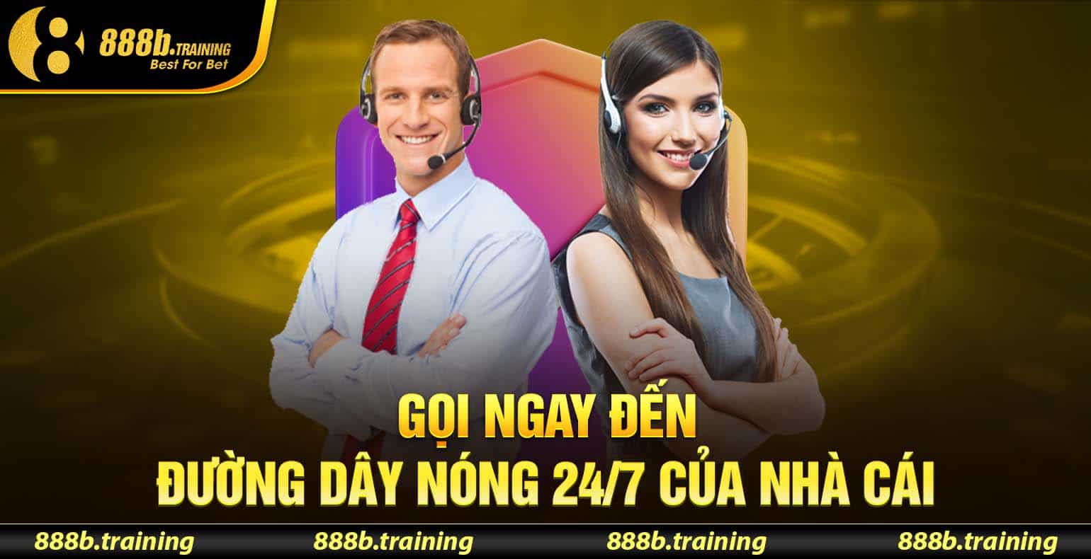 Gọi ngay đến đường dây nóng của nhà cái