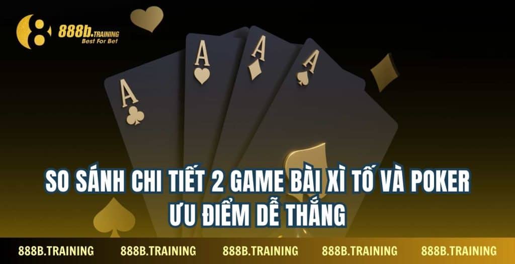 choi xi to va poker tai 888b