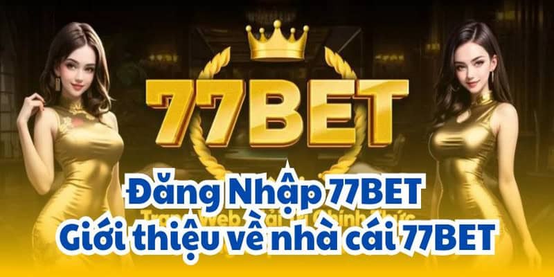 Đăng nhập 77bet